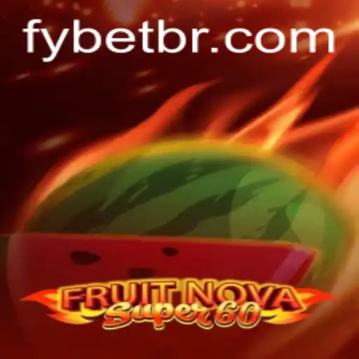 Exploring the Thrills of FruitNovaSuper60: A Unique Gaming Experience with Fybet