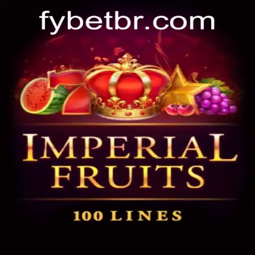 ImperialFruits100: Unlock the Wealth of the Empire with Fybet