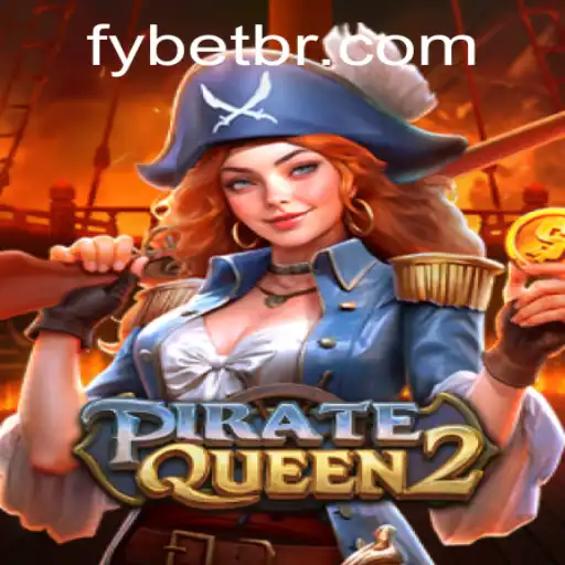 Discover the Thrilling World of PirateQueen2: Adventure Awaits with Fybet