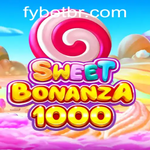 Exploring the Exciting World of SweetBonanza1000 and Fybet